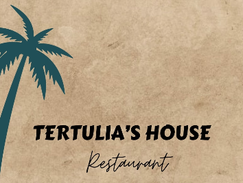 TERTULIA’S HOUSE Restaurant
